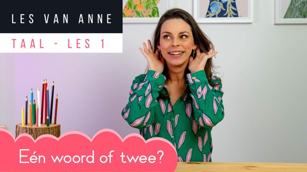 Les 1: Eén woord of twee?