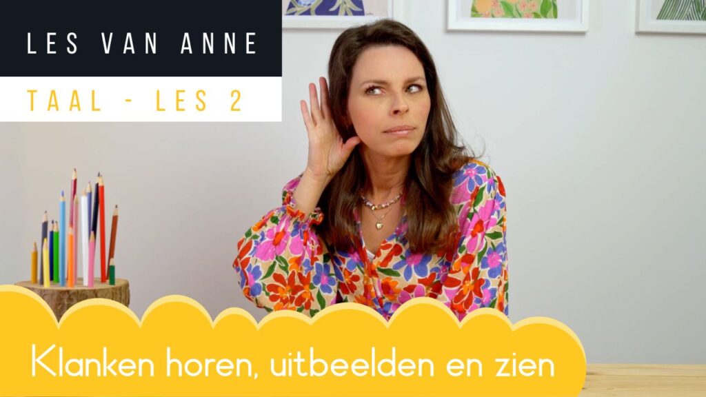 Les 2: Klanken horen, uitbeelden en zien
